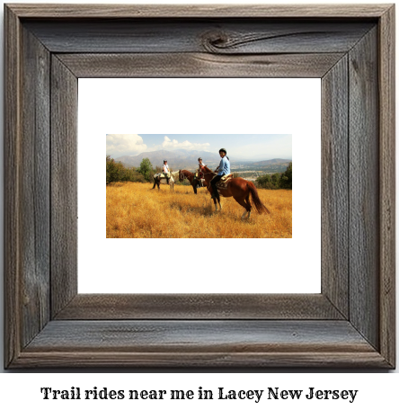 trail rides near me in Lacey, New Jersey